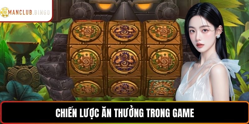 Chiến lược ăn thưởng trong game