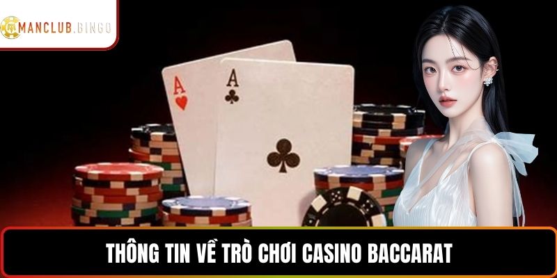 Thông tin về trò chơi casino Baccarat