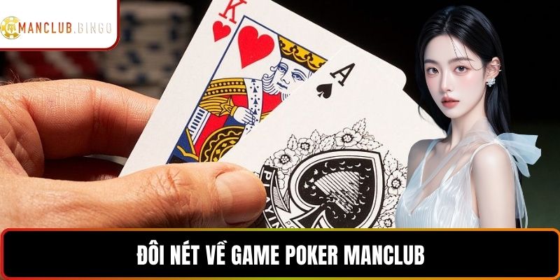 Đôi nét về game poker ManClub