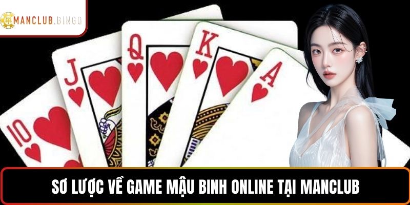 Sơ lược về game mậu binh online tại ManClub