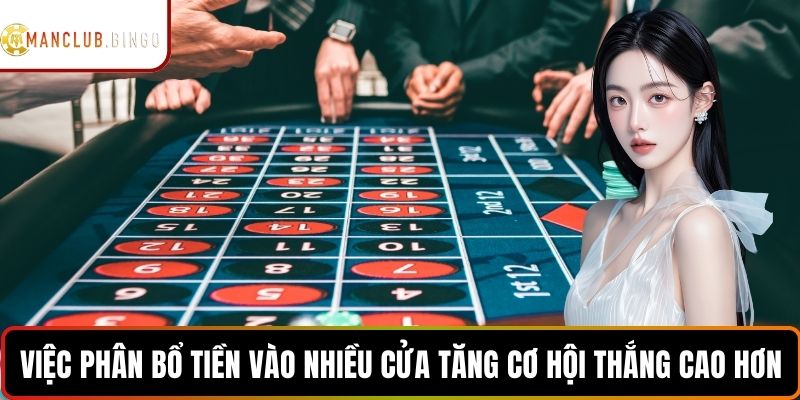 Việc phân bổ tiền vào nhiều cửa tăng cơ hội thắng cao hơn